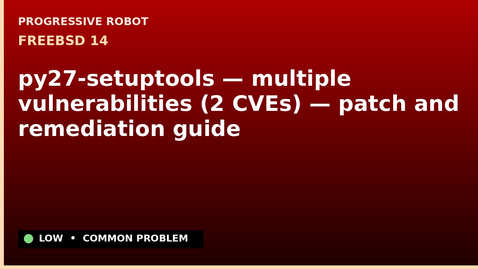 FreeBSD 14 — py27-setuptools — multiple vulnerabilities (2 CVEs) — patch and remediation guide