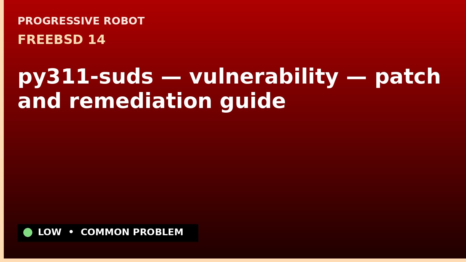 FreeBSD 14 — py311-suds — vulnerability — patch and remediation guide — diagnosis and fix on FreeBSD 14