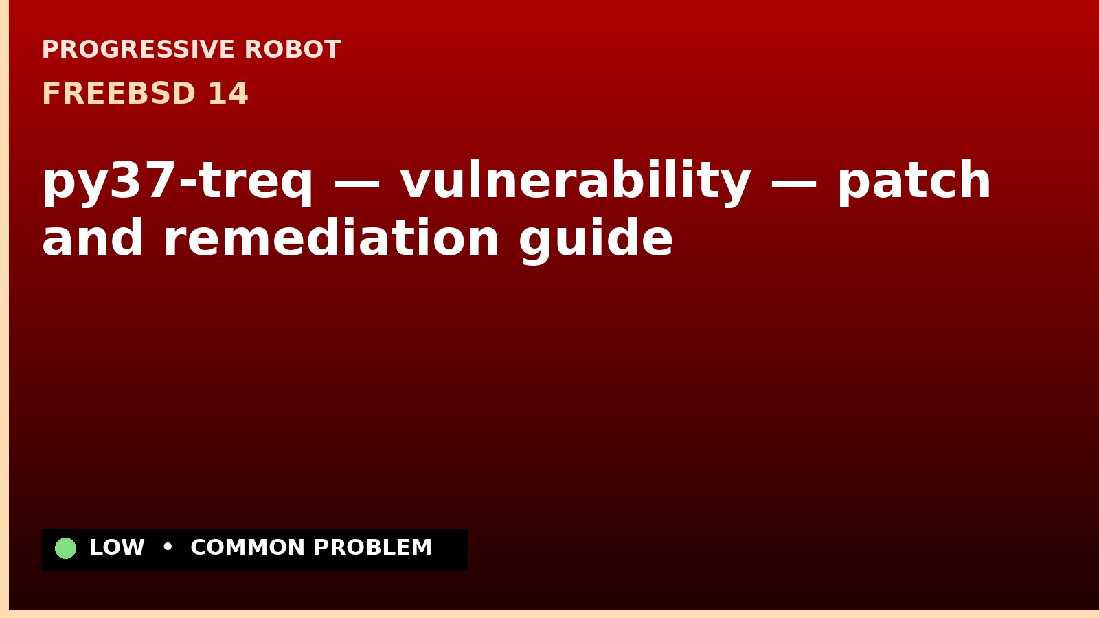 FreeBSD 14 — py37-treq — vulnerability — patch and remediation guide — diagnosis and fix on FreeBSD 14