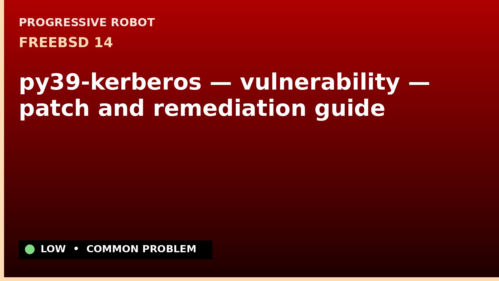 FreeBSD 14 — py39-kerberos — vulnerability — patch and remediation guide — diagnosis and fix on FreeBSD 14