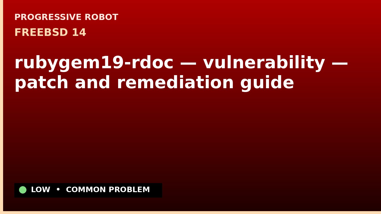FreeBSD 14 — rubygem19-rdoc — vulnerability — patch and remediation guide — diagnosis and fix on FreeBSD 14