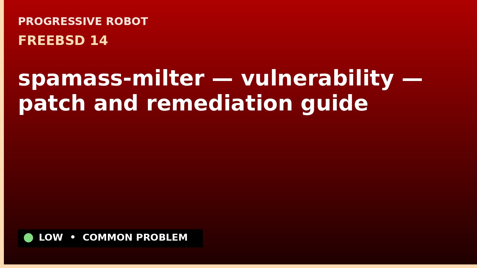 FreeBSD 14 — spamass-milter — vulnerability — patch and remediation guide — diagnosis and fix on FreeBSD 14