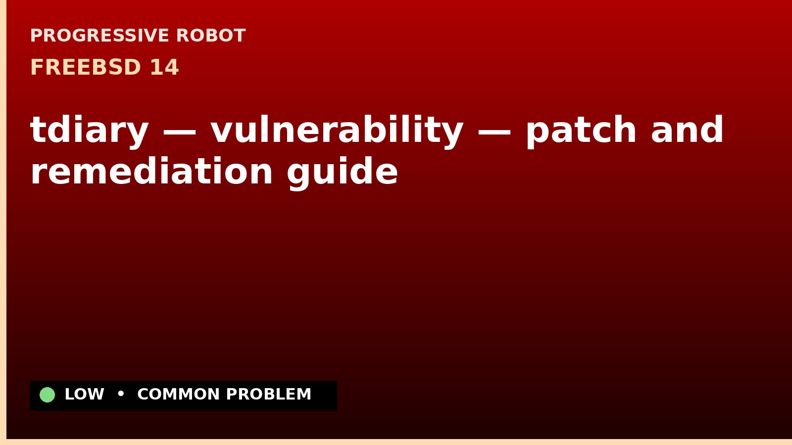FreeBSD 14 — tdiary — vulnerability — patch and remediation guide — diagnosis and fix on FreeBSD 14