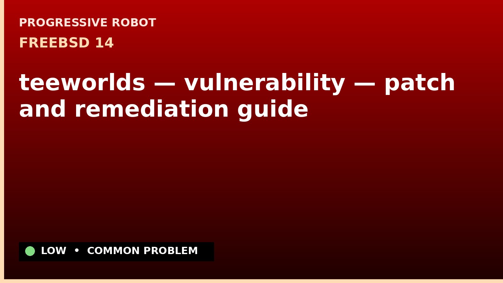 FreeBSD 14 — teeworlds — vulnerability — patch and remediation guide — diagnosis and fix on FreeBSD 14