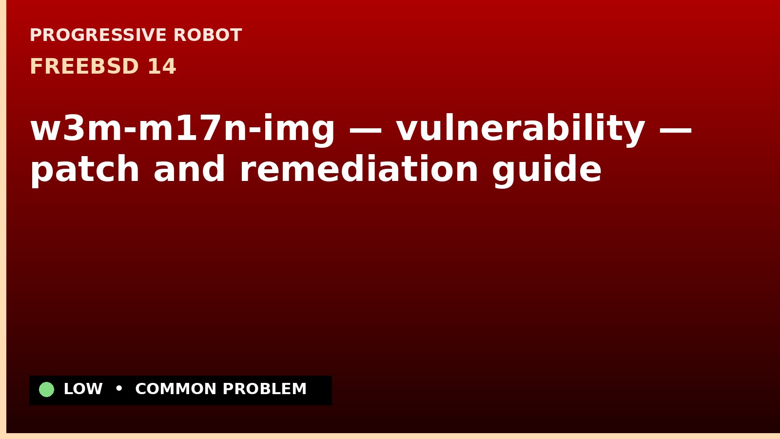 FreeBSD 14 — w3m-m17n-img — vulnerability — patch and remediation guide — diagnosis and fix on FreeBSD 14