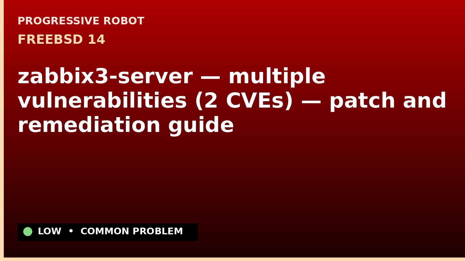 FreeBSD 14 — zabbix3-server — multiple vulnerabilities (2 CVEs) — patch and remediation guide — diagnosis and fix on FreeBSD 14