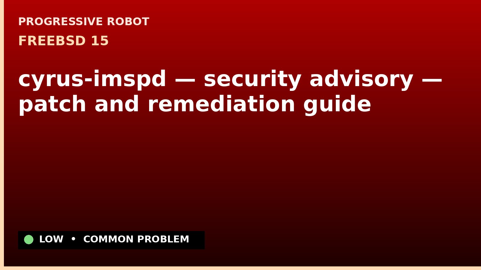 FreeBSD 15 — cyrus-imspd — security advisory — patch and remediation guide — diagnosis and fix on FreeBSD 15