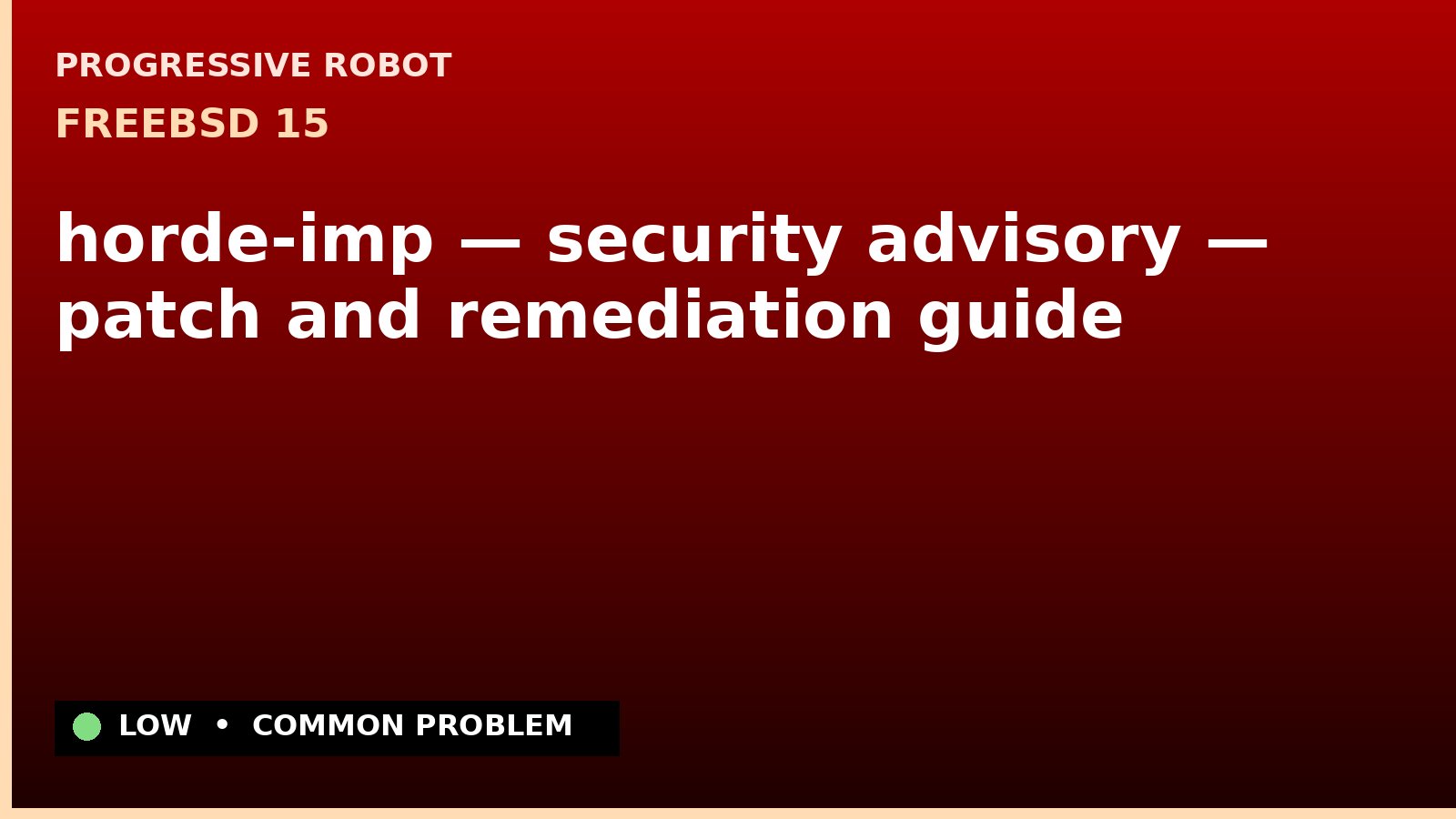 FreeBSD 15 — horde-imp — security advisory — patch and remediation guide — diagnosis and fix on FreeBSD 15