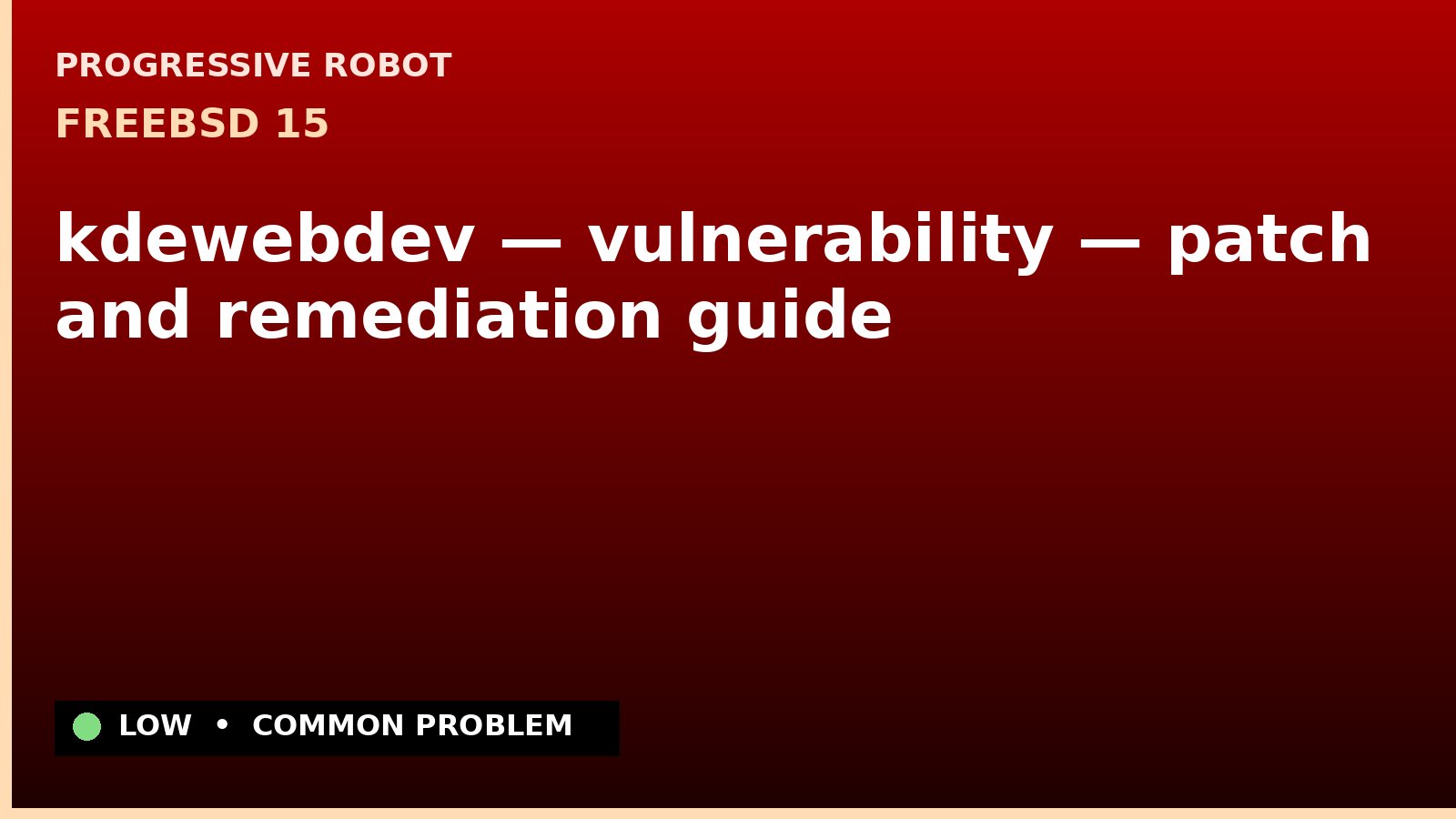 FreeBSD 15 — kdewebdev — vulnerability — patch and remediation guide — diagnosis and fix on FreeBSD 15