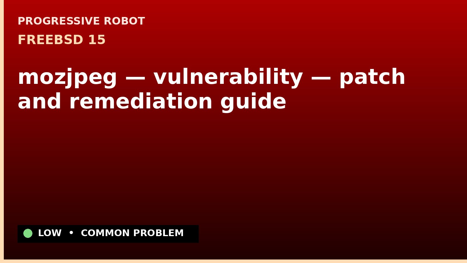 FreeBSD 15 — mozjpeg — vulnerability — patch and remediation guide — diagnosis and fix on FreeBSD 15