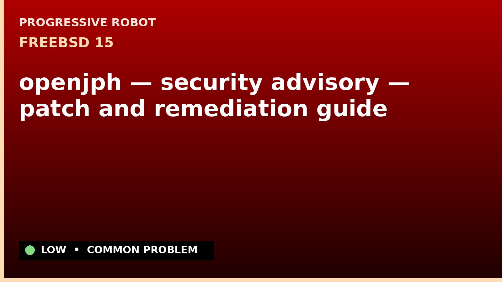 FreeBSD 15 — openjph — security advisory — patch and remediation guide — diagnosis and fix on FreeBSD 15