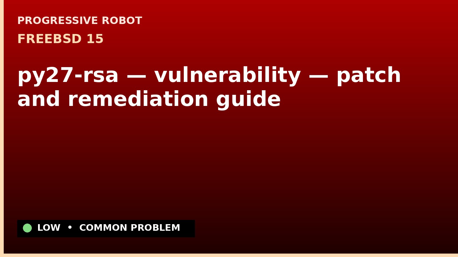 FreeBSD 15 — py27-rsa — vulnerability — patch and remediation guide — diagnosis and fix on FreeBSD 15