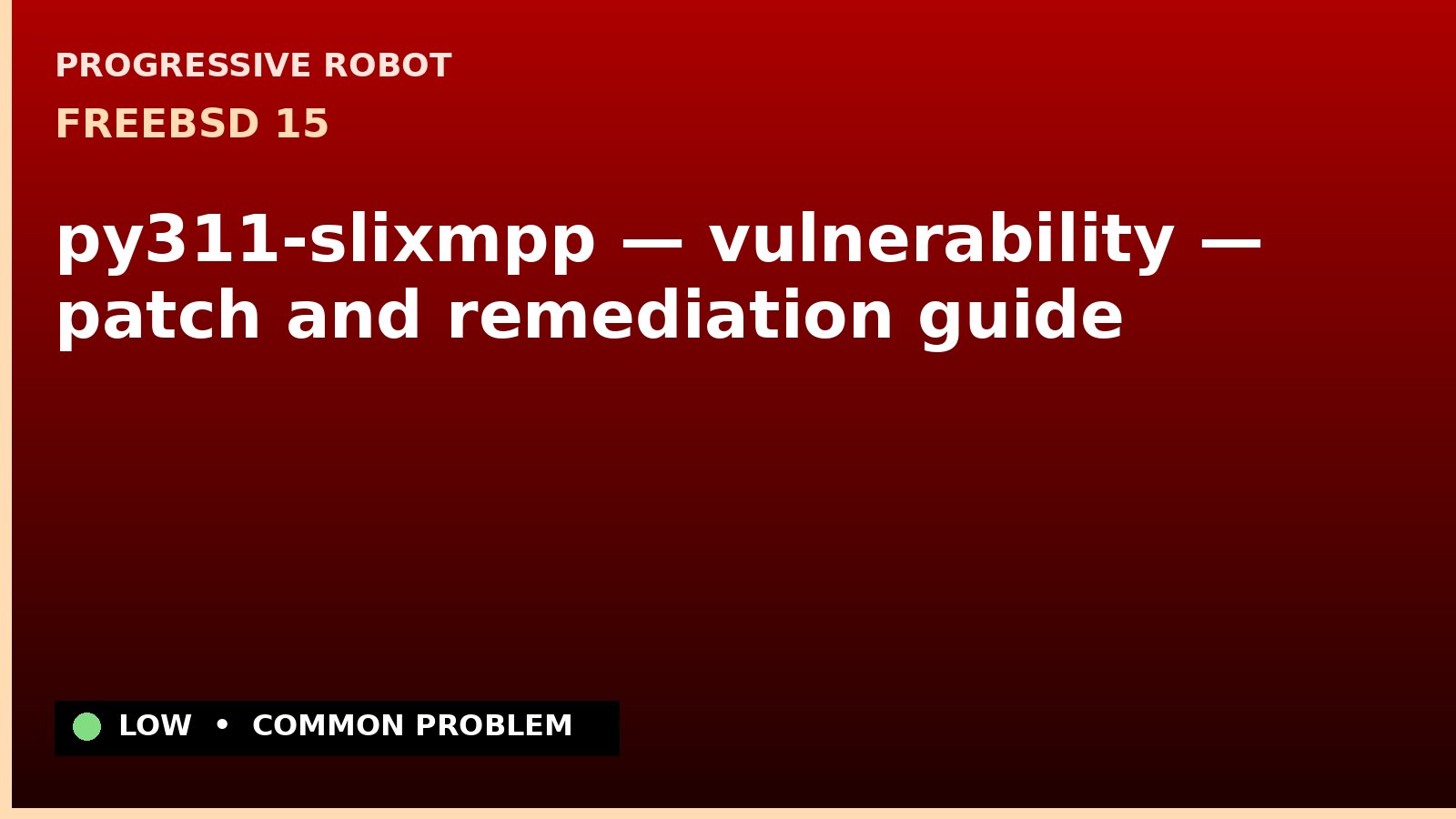 FreeBSD 15 — py311-slixmpp — vulnerability — patch and remediation guide — diagnosis and fix on FreeBSD 15