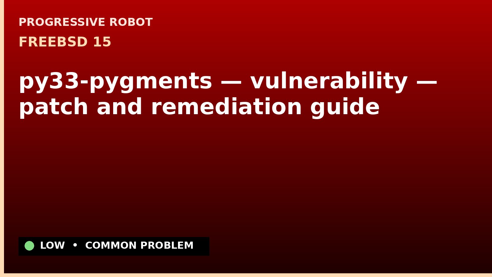 FreeBSD 15 — py33-pygments — vulnerability — patch and remediation guide — diagnosis and fix on FreeBSD 15