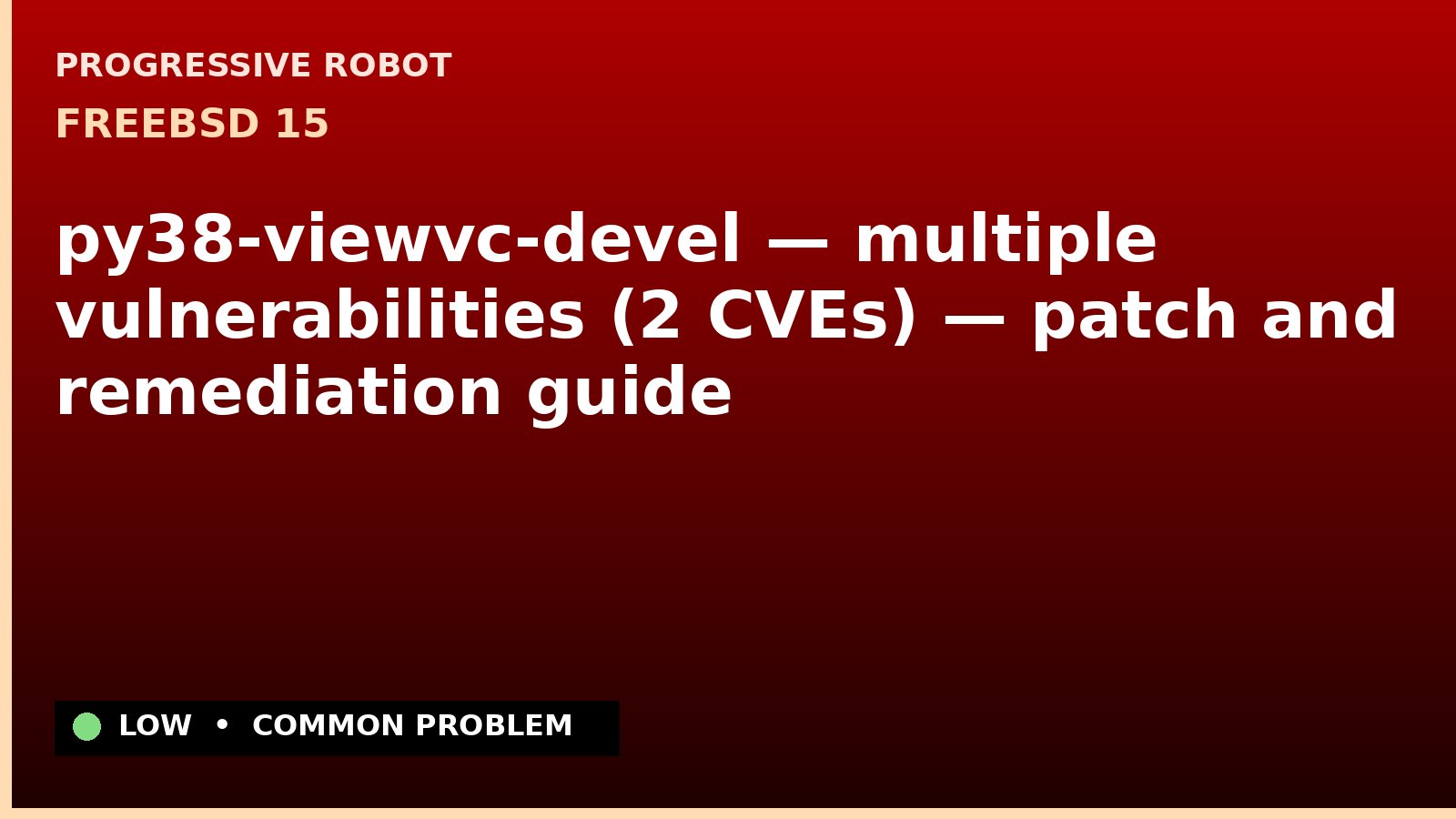 FreeBSD 15 — py38-viewvc-devel — multiple vulnerabilities (2 CVEs) — patch and remediation guide