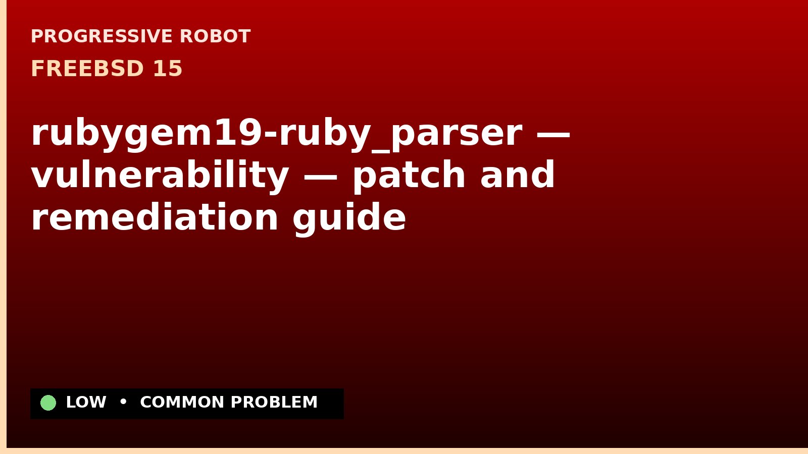 FreeBSD 15 — rubygem19-ruby_parser — vulnerability — patch and remediation guide — diagnosis and fix on FreeBSD 15