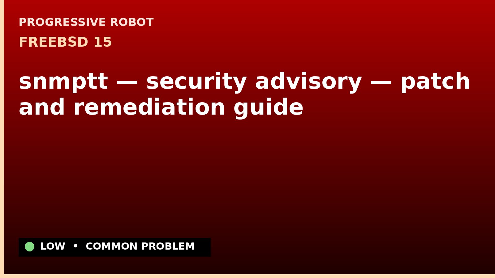 FreeBSD 15 — snmptt — security advisory — patch and remediation guide — diagnosis and fix on FreeBSD 15