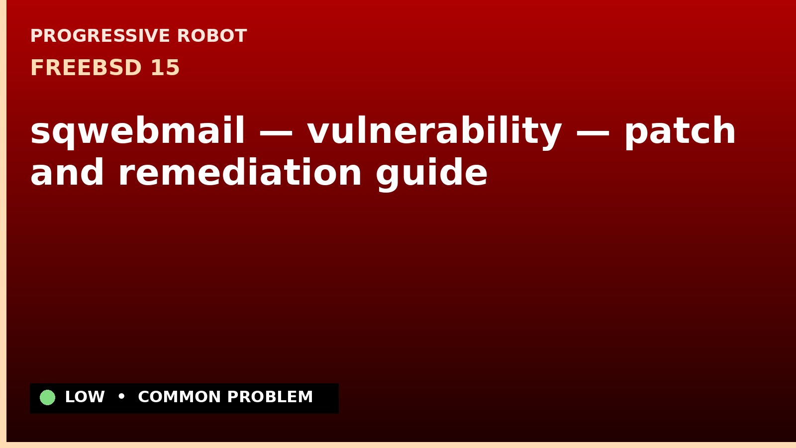 FreeBSD 15 — sqwebmail — vulnerability — patch and remediation guide — diagnosis and fix on FreeBSD 15