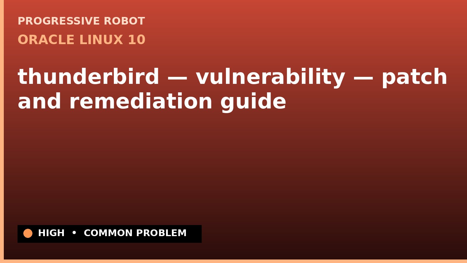 Oracle Linux 10 — thunderbird — vulnerability — patch and remediation guide (ELSA-2025-14844)