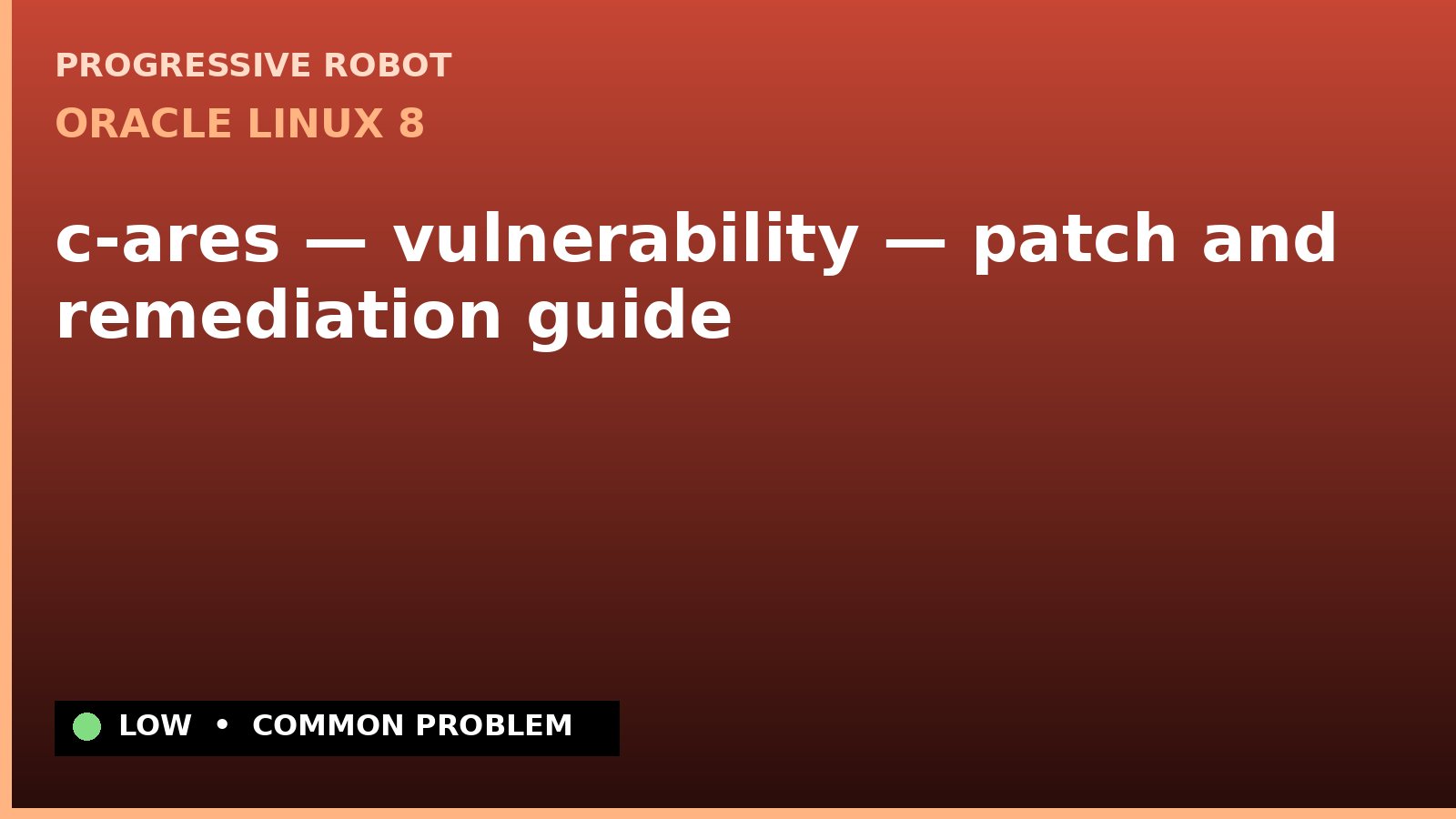 Oracle Linux 8 — c-ares — vulnerability — patch and remediation guide (ELSA-2024-4249)
