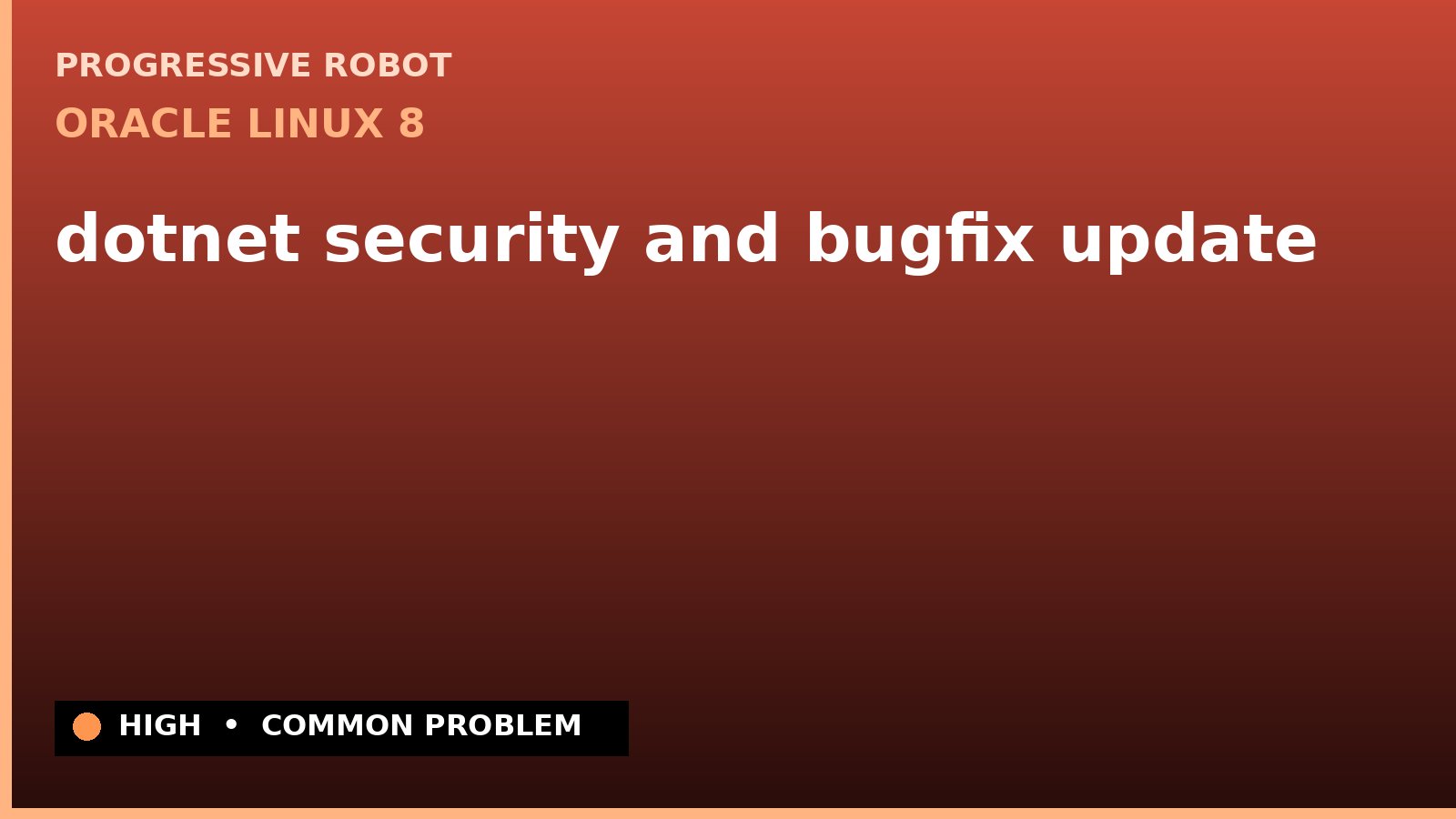 Oracle Linux 8 — dotnet security and bugfix update — diagnosis and fix on Oracle Linux 8