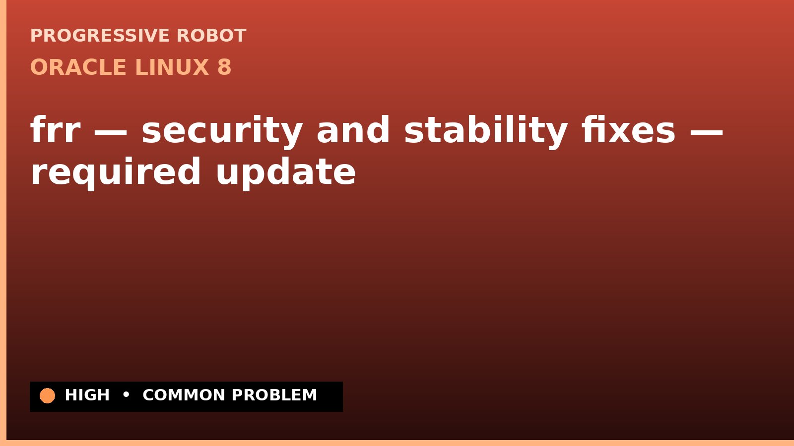 Oracle Linux 8 — frr — security and stability fixes — required update (ELSA-2023-5219)