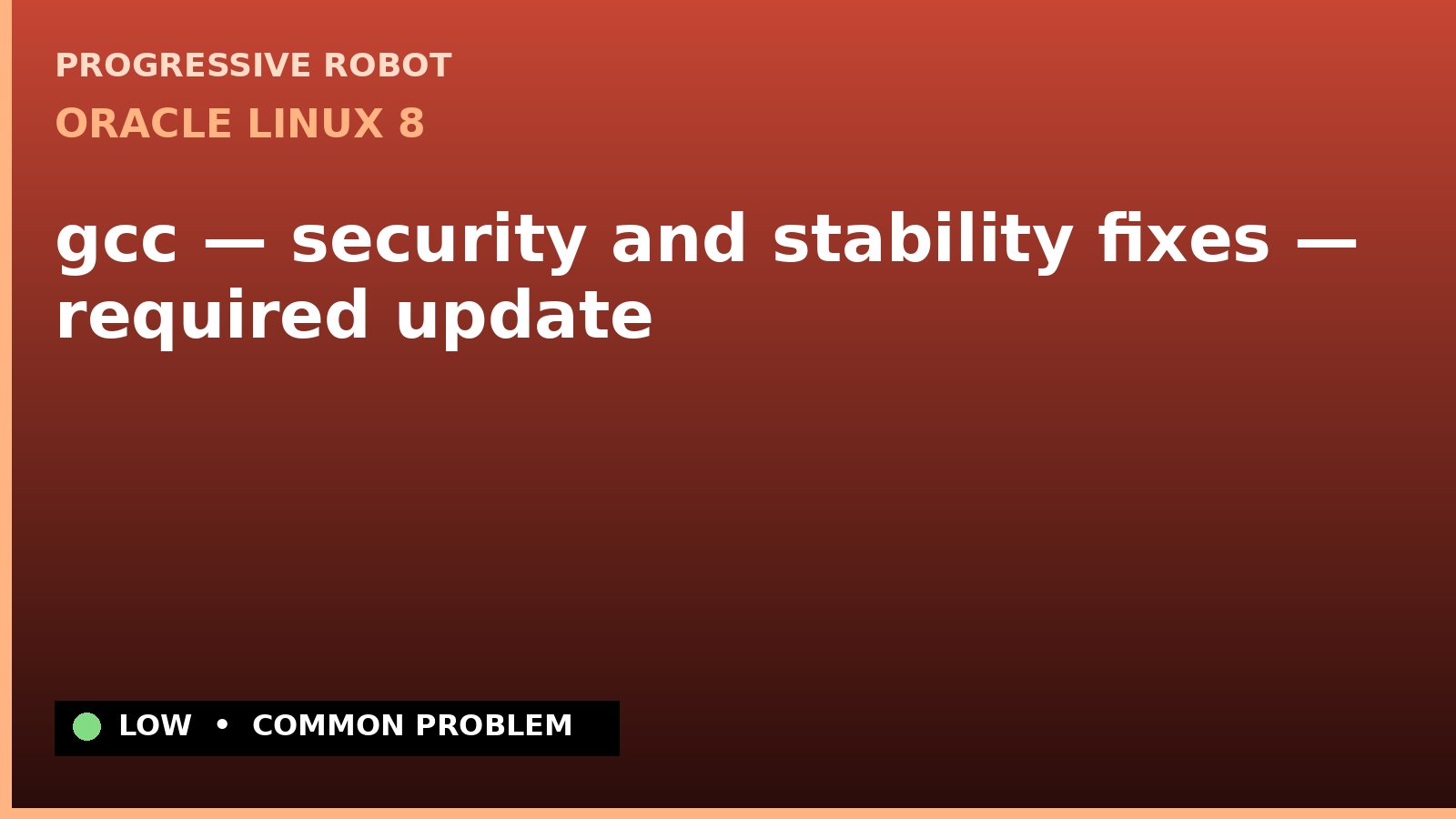 Oracle Linux 8 — gcc — security and stability fixes — required update (ELSA-2021-4386)