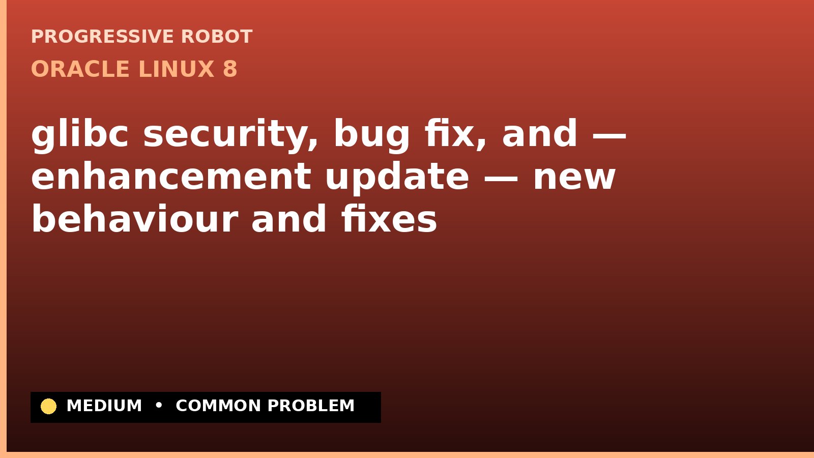 Oracle Linux 8 — glibc security, bug fix, and — enhancement update — new behaviour and fixes (ELSA-2020-4444)
