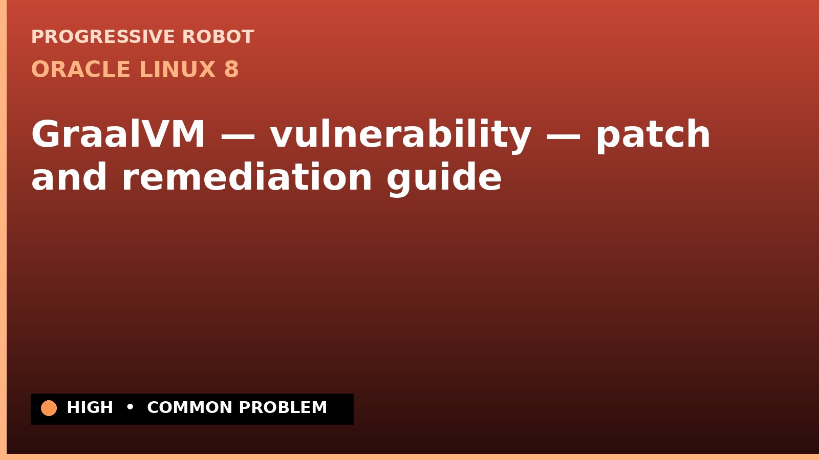 Oracle Linux 8 — GraalVM — vulnerability — patch and remediation guide (ELSA-2022-9651)