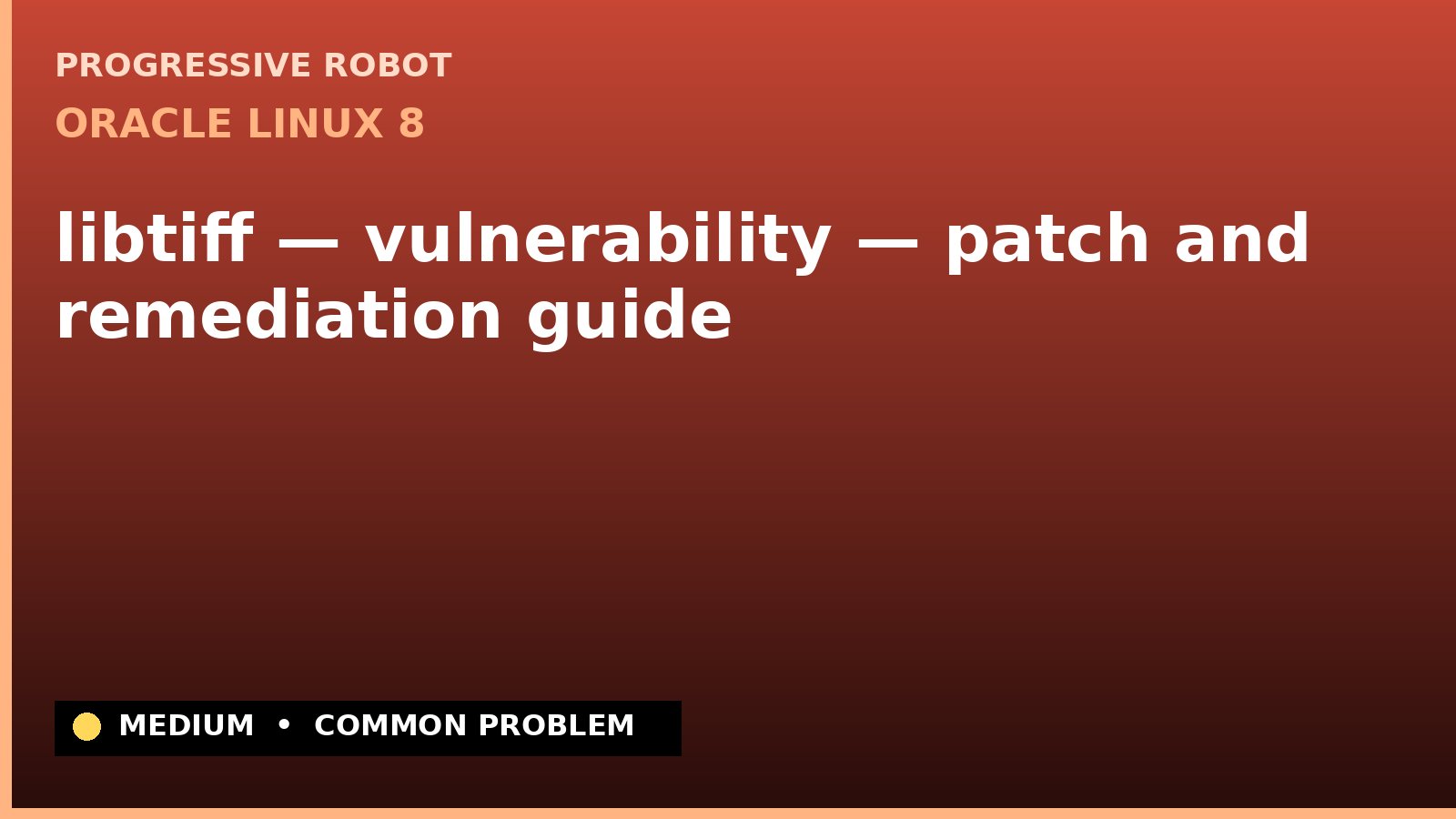 Oracle Linux 8 — libtiff — vulnerability — patch and remediation guide (ELSA-2023-3827)