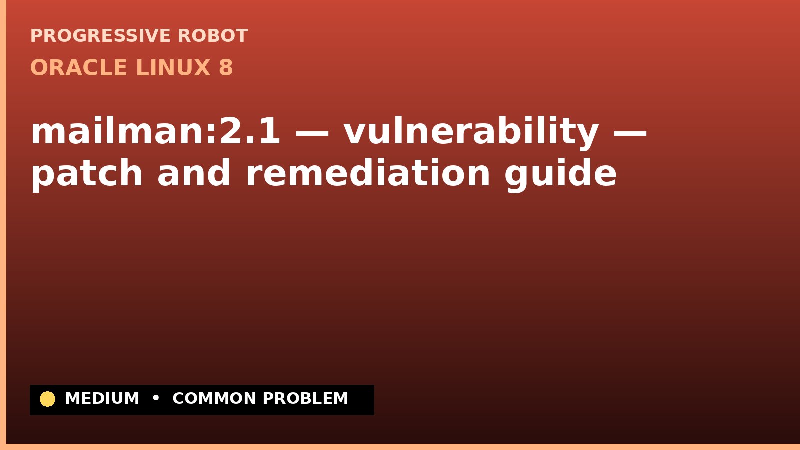 Oracle Linux 8 — mailman:2.1 — vulnerability — patch and remediation guide (ELSA-2021-1751)