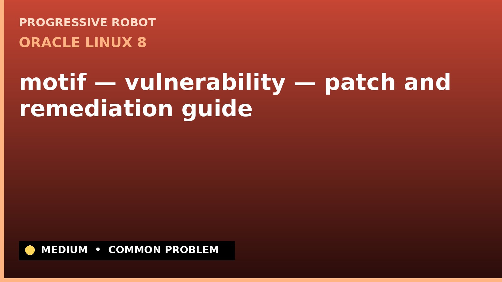 Oracle Linux 8 — motif — vulnerability — patch and remediation guide (ELSA-2024-3022)