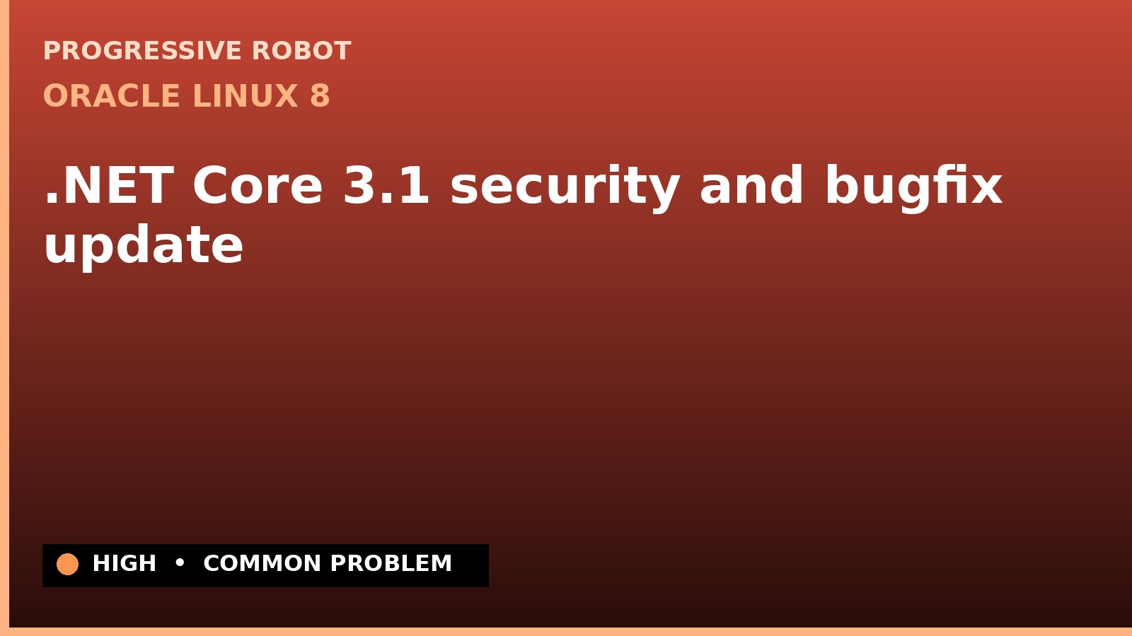 Oracle Linux 8 — .NET Core 3.1 security and bugfix update (ELSA-2022-0827)