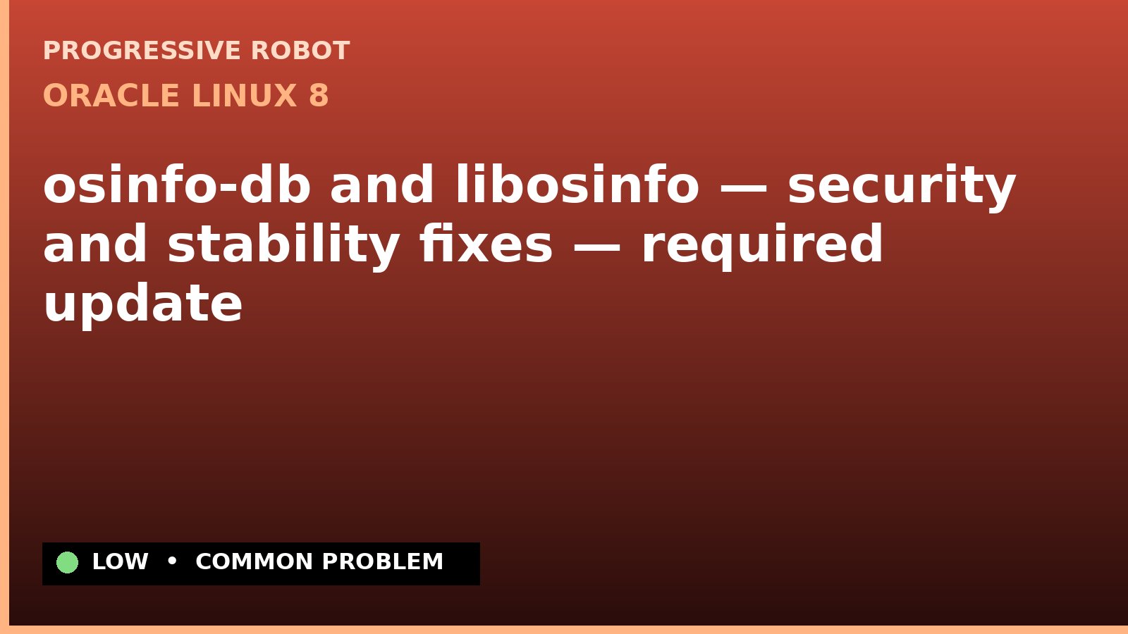 Oracle Linux 8 — osinfo-db and libosinfo — security and stability fixes — required update — diagnosis and fix on Oracle Linux 8