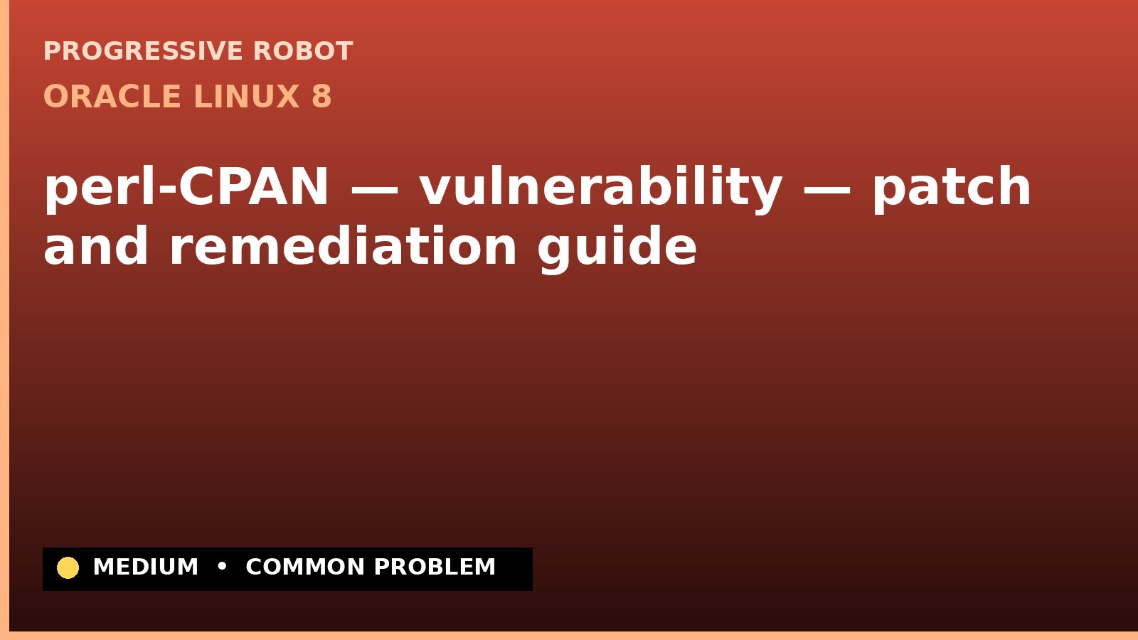 Oracle Linux 8 — perl-CPAN — vulnerability — patch and remediation guide (ELSA-2025-8432)