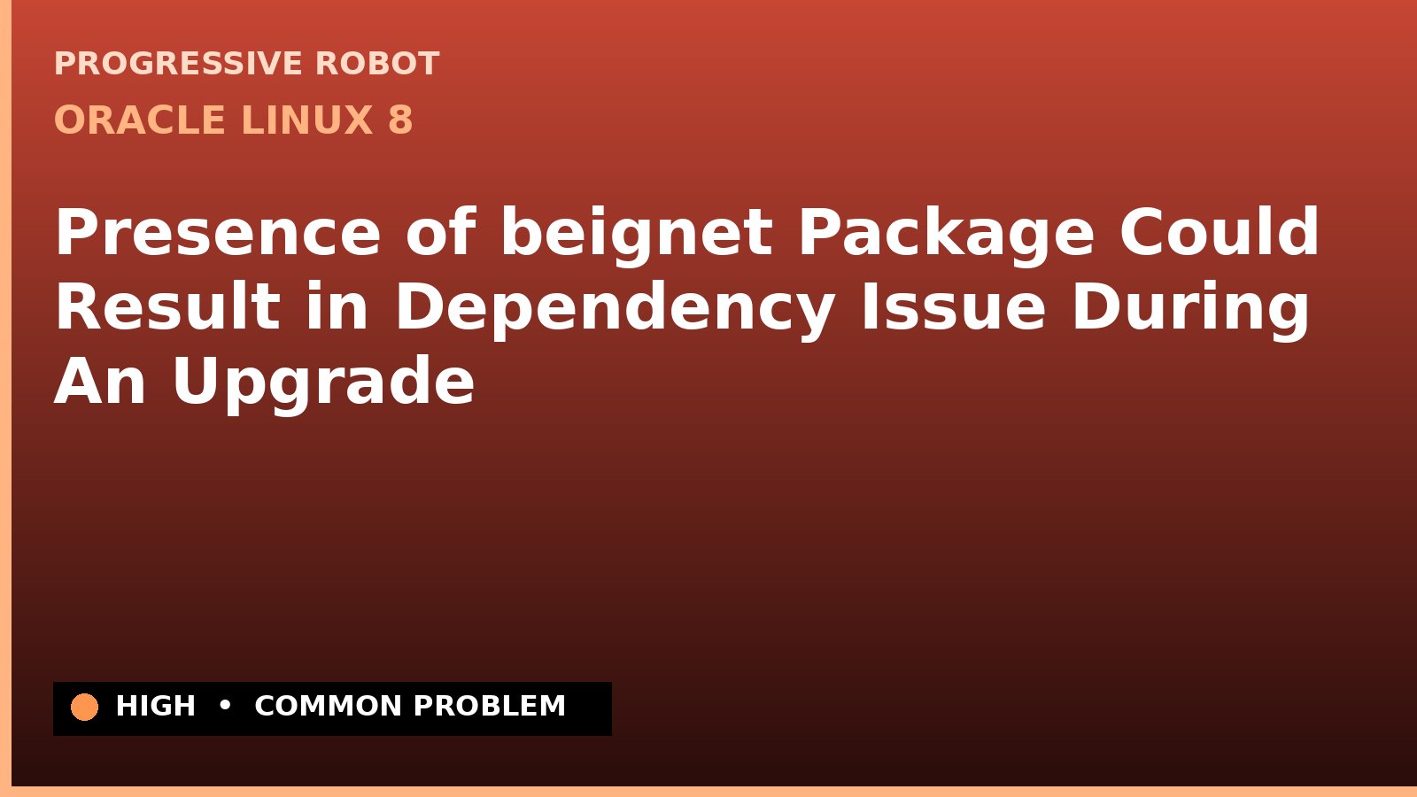 Oracle Linux 8 — Presence of beignet Package Could Result in Dependency Issue During An Upgrade — diagnosis and fix on Oracle Linux 8