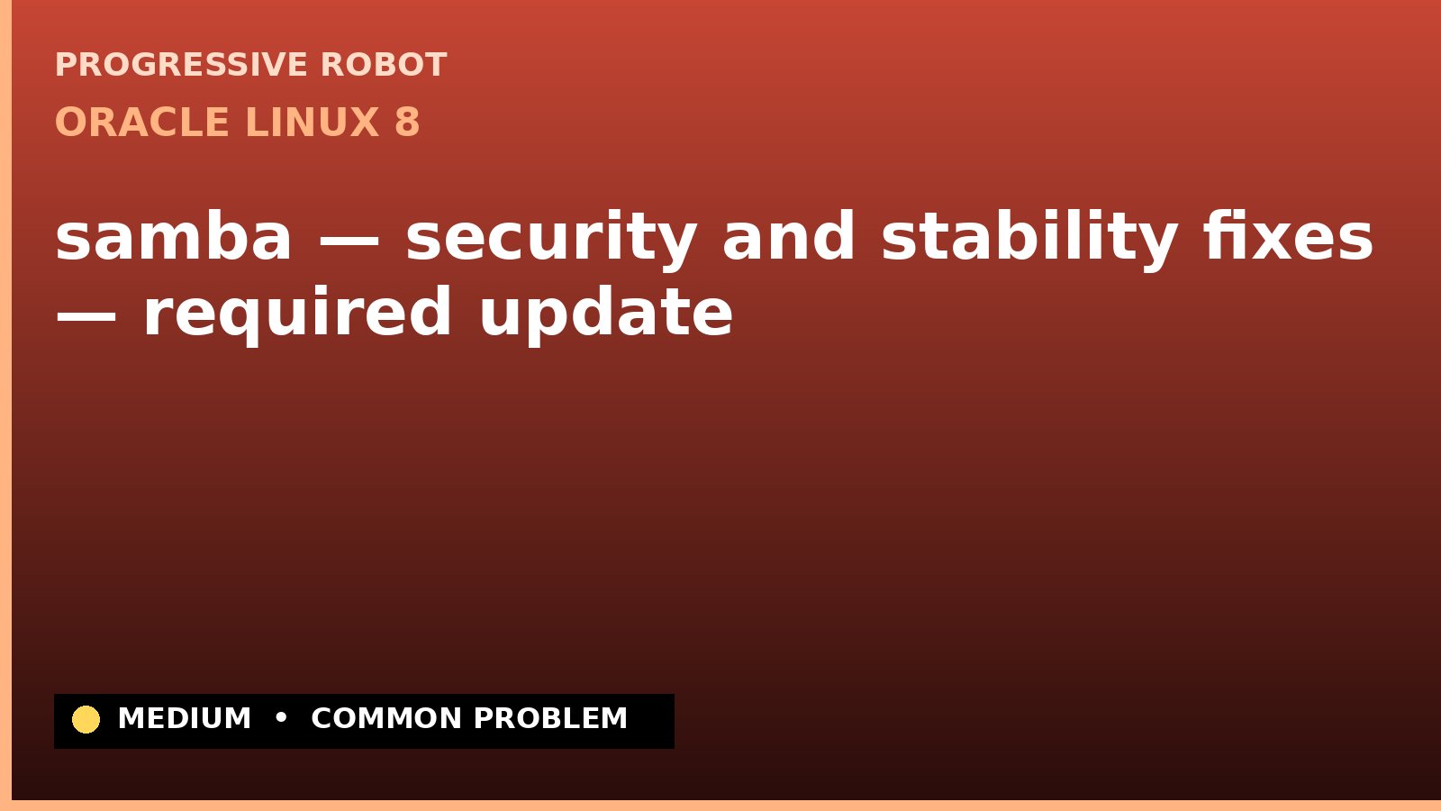 Oracle Linux 8 — samba — security and stability fixes — required update (ELSA-2022-7111)