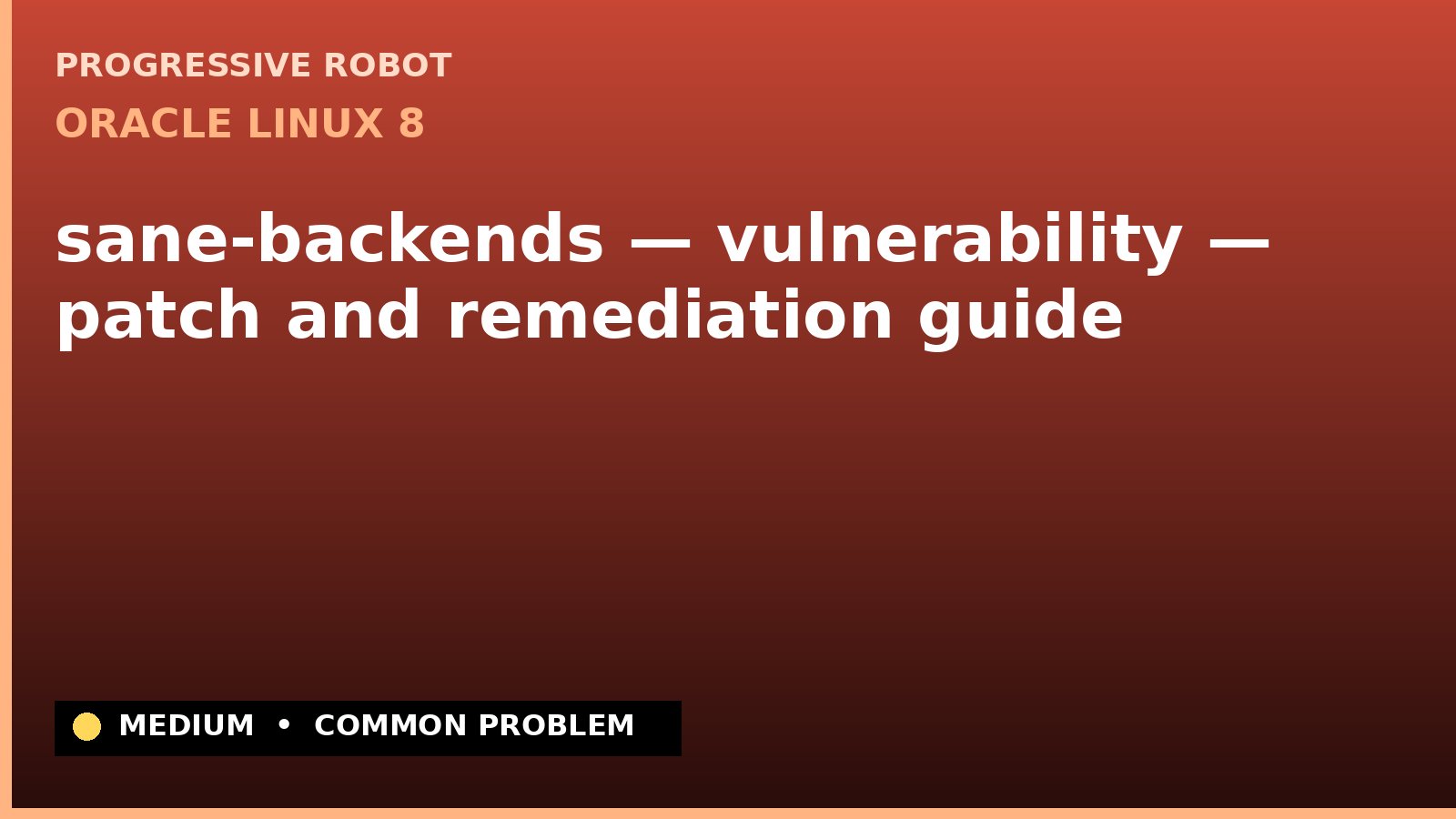 Oracle Linux 8 — sane-backends — vulnerability — patch and remediation guide (ELSA-2021-1744)