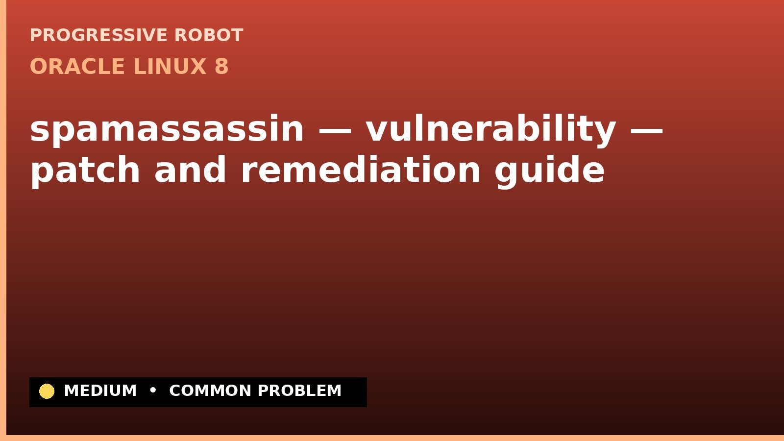 Oracle Linux 8 — spamassassin — vulnerability — patch and remediation guide (ELSA-2020-4625)