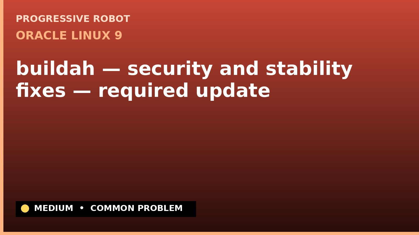 Oracle Linux 9 — buildah — security and stability fixes — required update (ELSA-2024-3827)