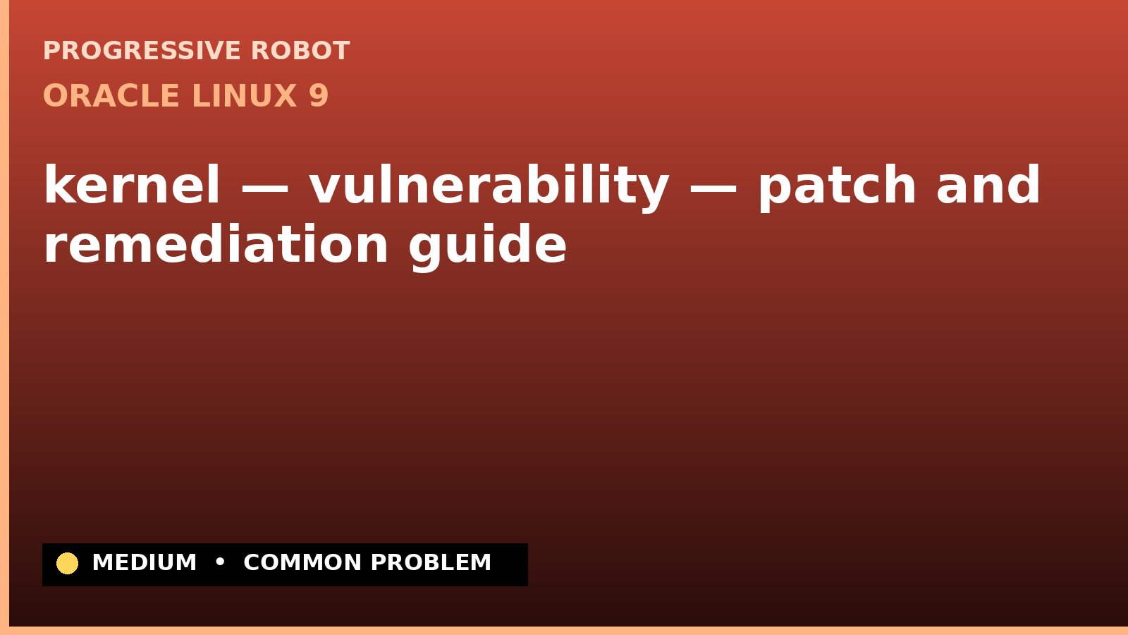 Oracle Linux 9 — kernel — vulnerability — patch and remediation guide (ELSA-2026-6153)