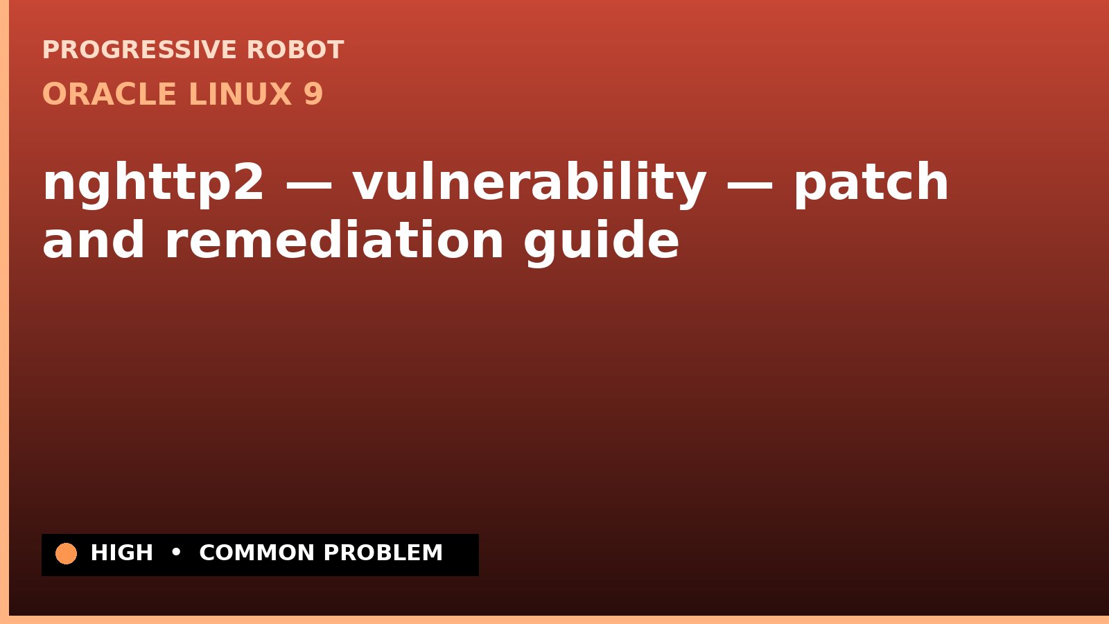 Oracle Linux 9 — nghttp2 — vulnerability — patch and remediation guide (ELSA-2023-6746)
