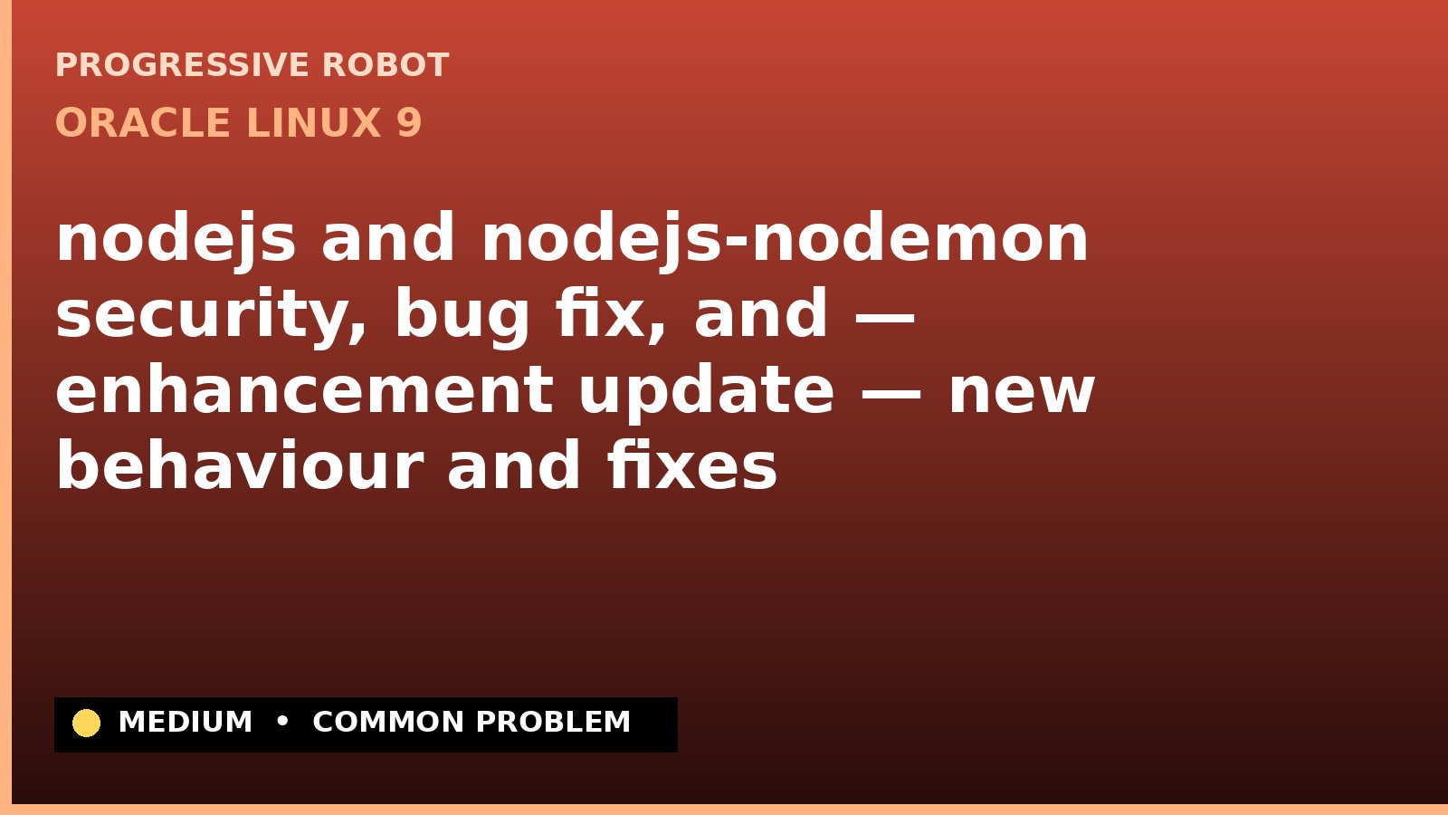 Oracle Linux 9 — nodejs and nodejs-nodemon security, bug fix, and — enhancement update — new behaviour and fixes (ELSA-2023-0321)