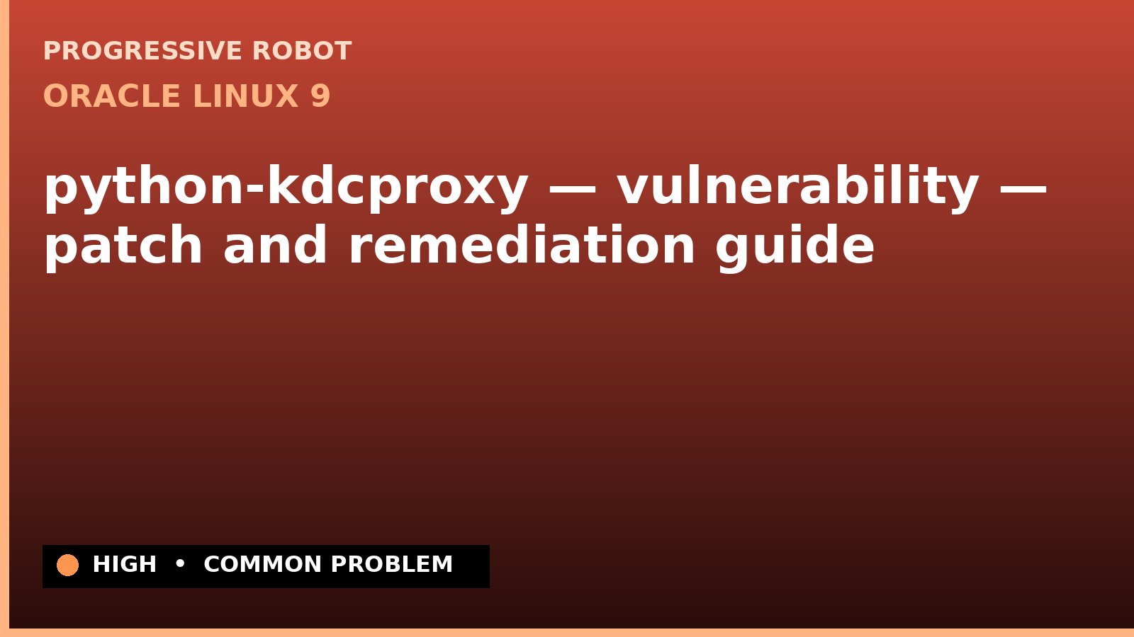 Oracle Linux 9 — python-kdcproxy — vulnerability — patch and remediation guide (ELSA-2025-21139)