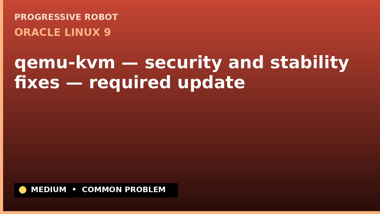 Oracle Linux 9 — qemu-kvm — security and stability fixes — required update (ELSA-2022-5263)