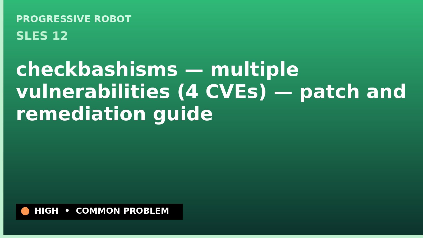 SLES 12 — checkbashisms — multiple vulnerabilities (4 CVEs) — patch and remediation guide