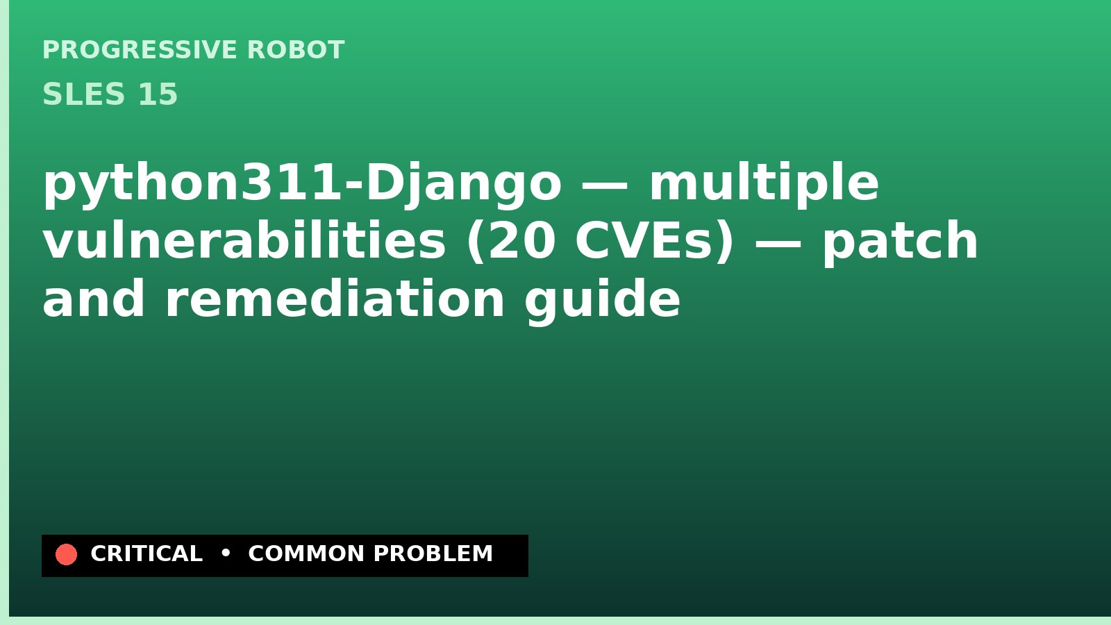 SLES 15 — python311-Django — multiple vulnerabilities (20 CVEs) — patch and remediation guide