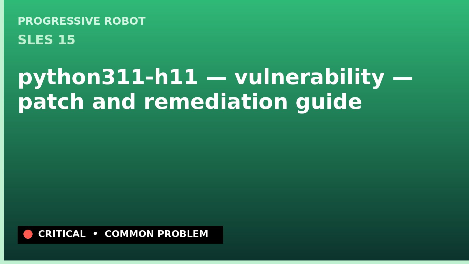SLES 15 — python311-h11 — vulnerability — patch and remediation guide