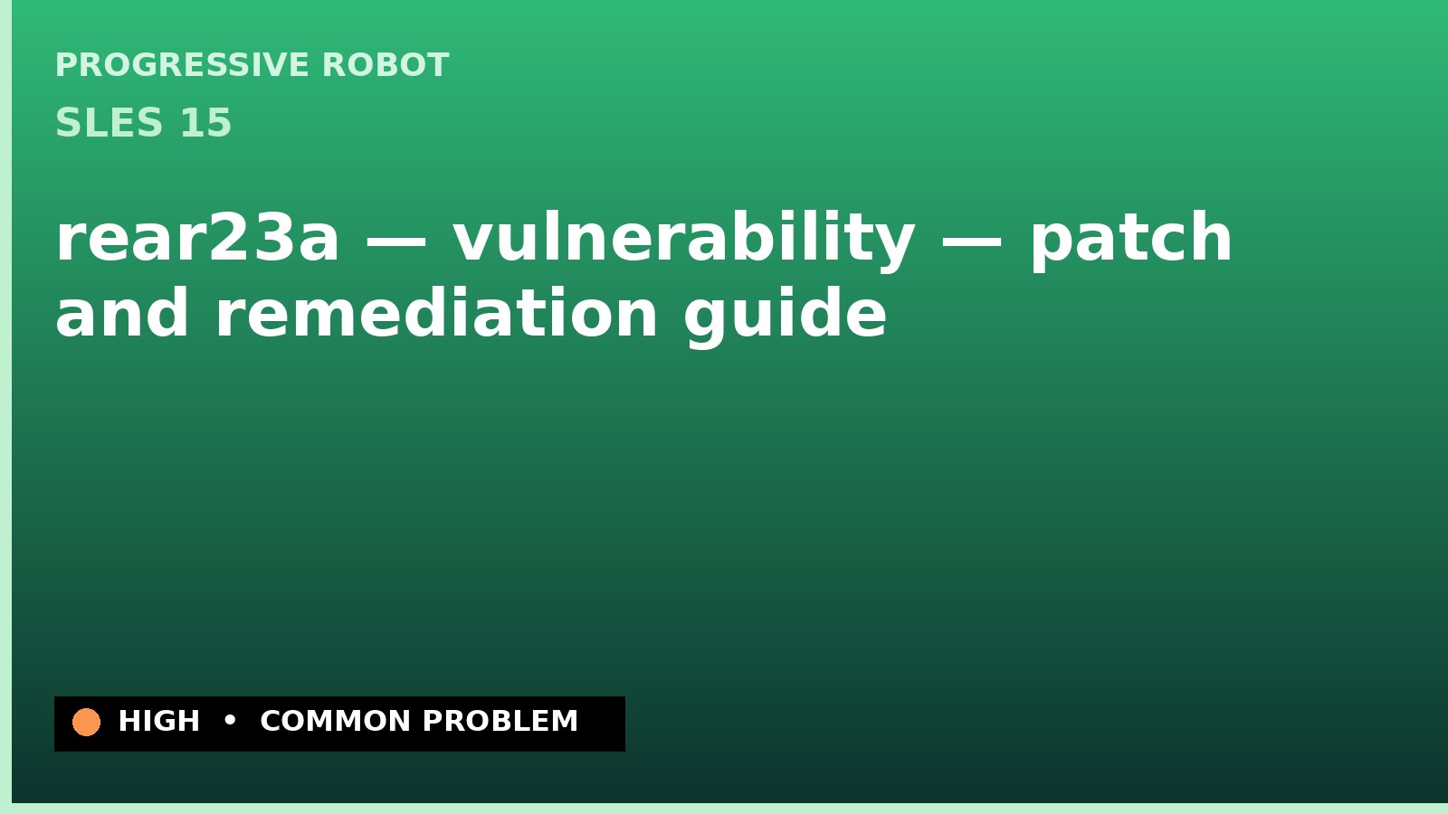 SLES 15 — rear23a — vulnerability — patch and remediation guide — diagnosis and fix on SLES 15