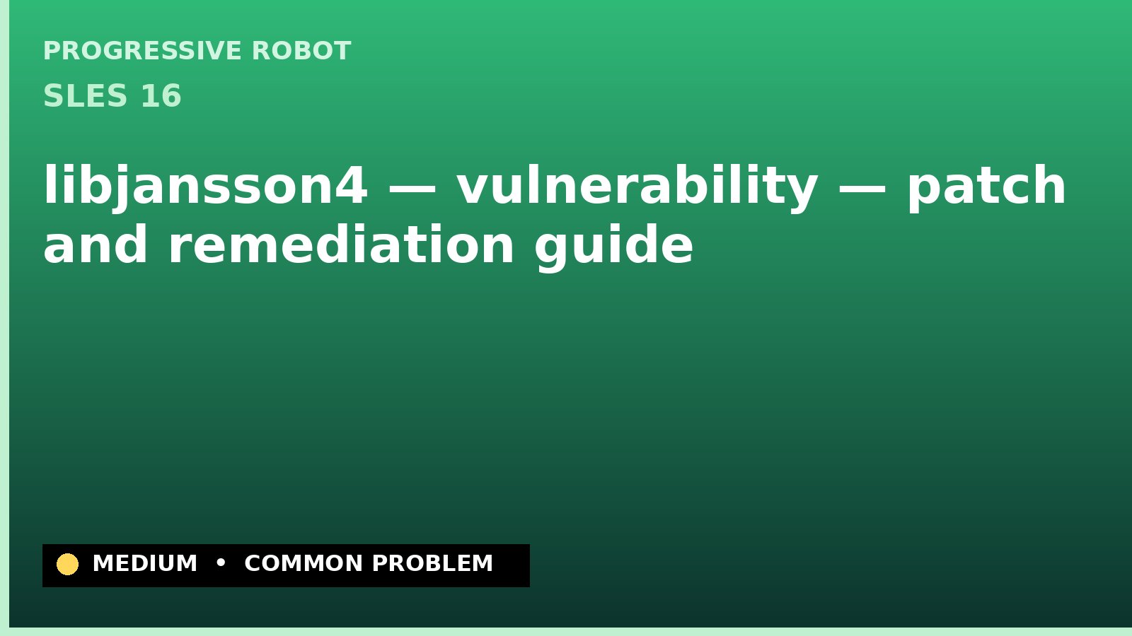 SLES 16 — libjansson4 — vulnerability — patch and remediation guide